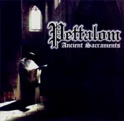 Pettalom : Ancient Sacraments